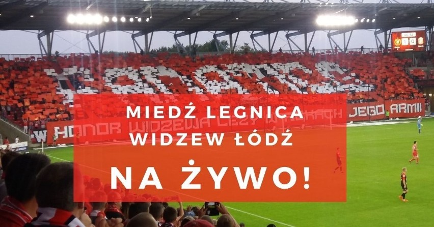 MIEDŹ LEGNICA vs. WIDZEW ŁÓDŹ NA ŻYWO! Śledź relację LIVE z meczu Miedź - Widzew [wynik online] 6.11.2020