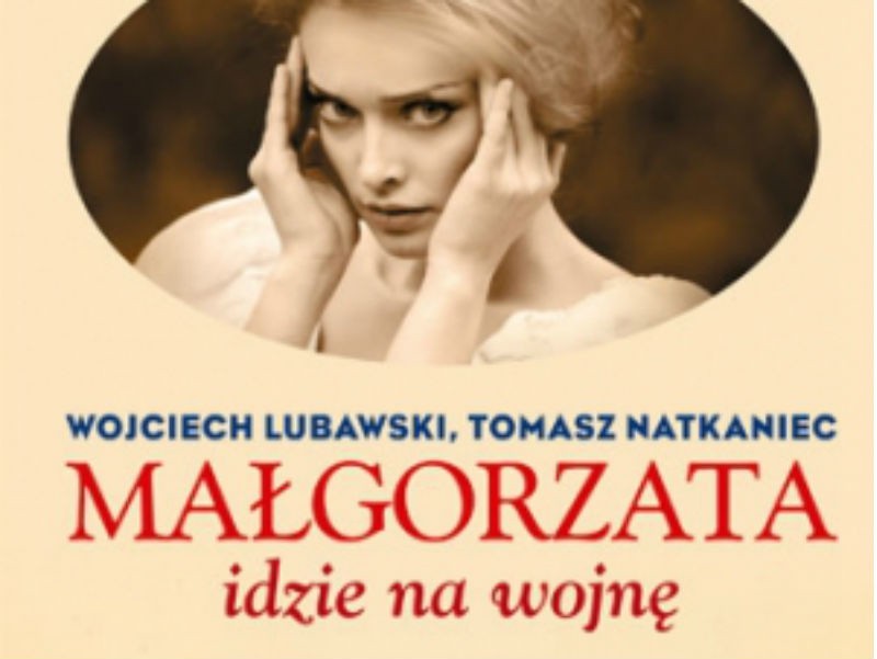 (fragment okładki): Małgorzata idzie na wojnę, Wojciech...