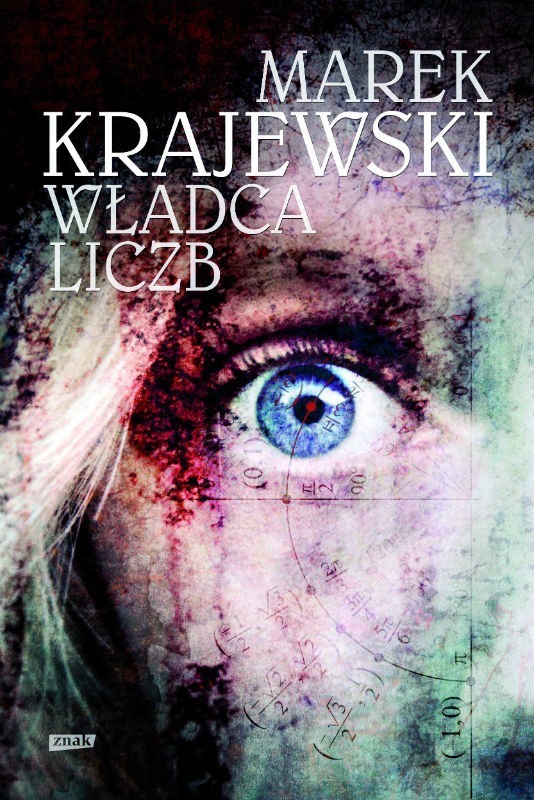Marek Krajewski, Władca Liczb, Wydawnictwo Znak 2014