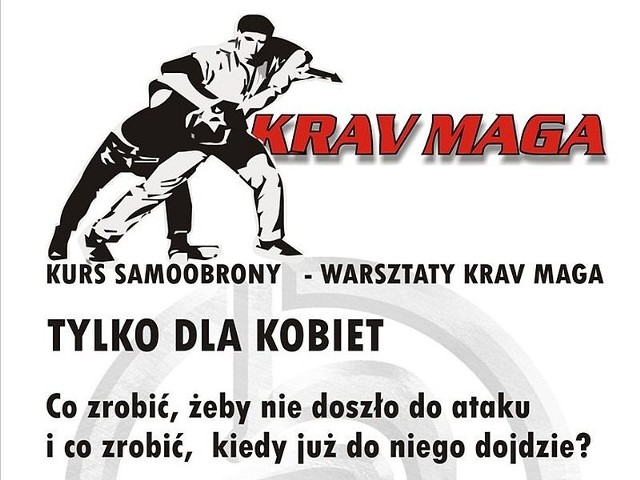 Krav maga to sztuka walki, trenowana m.in. przez izraelskich komandosów. W sobotę w Klubie Wojskowym w Wędrzynie odbędą się warsztaty samoobrony. Organizatorzy zapraszają panie.