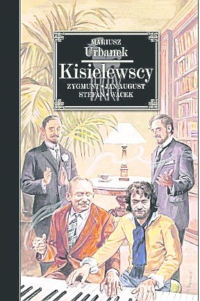 Mariusz Urbanek „Kisielewscy”