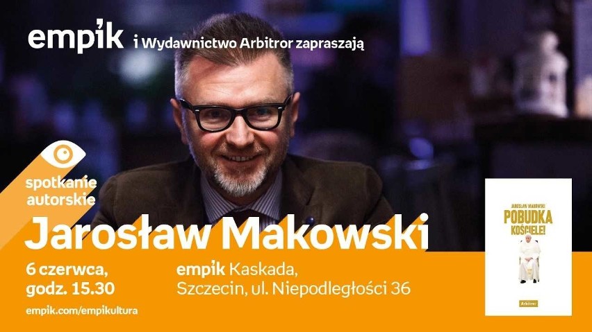 Empik Kaskada zaprasza na spotkanie z Jarosławem Makowskim...