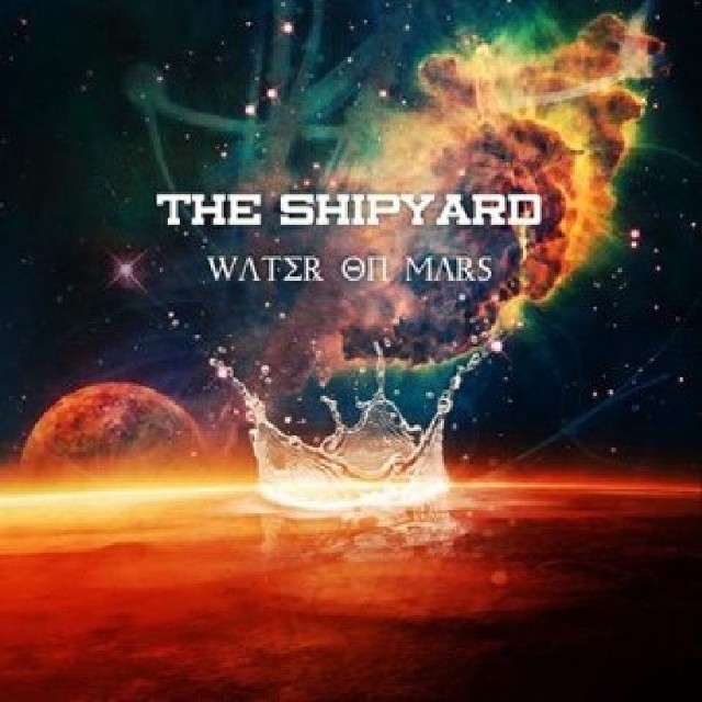 The Shipyard, "Water on Mars", dystr.  Warner 2014 r.