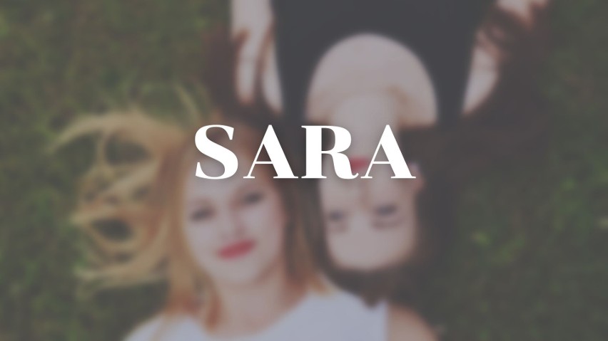 Imię Sara pochodzi od hebrajskiego słowa sarah: księżniczka....