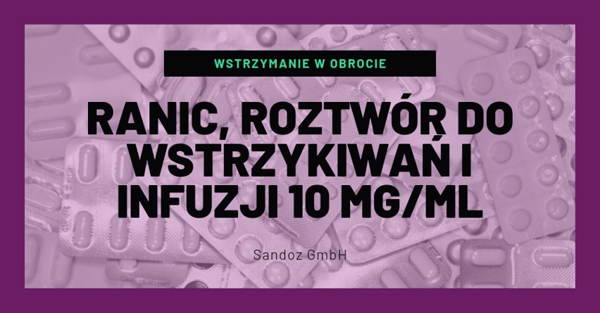 Ranic, roztwór do wstrzykiwań i infuzji 10 mg/ml...