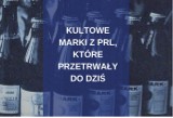 Znane pomorskie i ogólnopolskie marki z PRL-u, które przetrwały do dziś