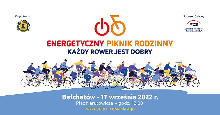Energetyczny Piknik Rodzinny już 17 września! Organizatorem Pikniku jest Stowarzyszenie EKS SKRA Bełchatów