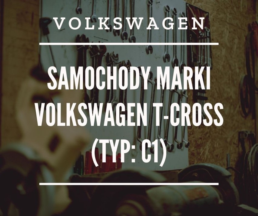 Samochody marki Volkswagen T-Cross (typ: C1)...