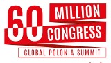 Nasz patronat: Kolejne spotkanie Polonii całego świata: zbliża się XIII Kongres 60 mln