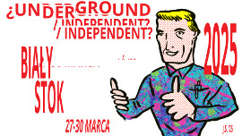 Festiwal ¿UNDERGROUND/INDEPENDENT?