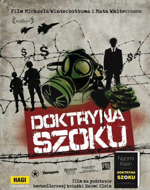 Doktryna Szoku to film na podstawie książki ikony ruchu alterglobalistycznego Naomi Klein.