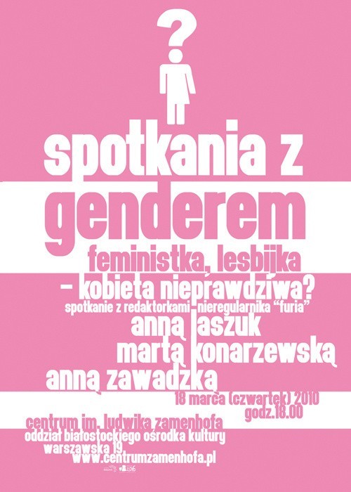 Na pierwsze spotkanie z cyklu  Spotkania z genderem zaprasza we czwartek, 18 marca Centrum im. Ludwika Zamenhofa .