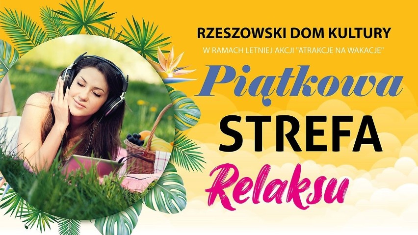 Rzeszowski Dom Kultury zaprasza na Piątkową Strefę Relaksu na osiedlu Budziwój