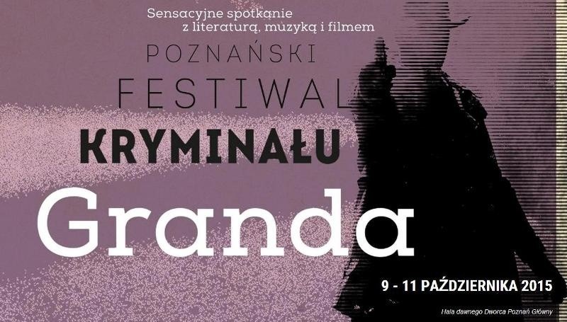 Poznań: Festiwal kryminału "Granda" w październiku