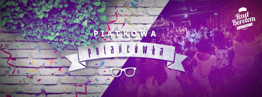 Piątkowa potańcowka...