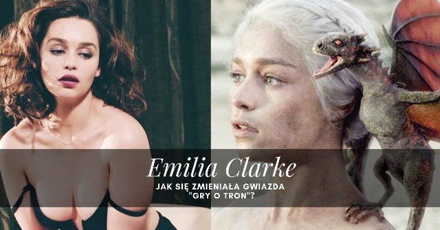 Emilia Clarke ma na swoim koncie kilkanaście ról filmowych i telewizyjnych, ale to "Gra o tron" otworzyła jej drzwi do prawdziwej kariery. Jak z młodej, początkującej aktorki zmieniła się w hoolywoodzką gwiazdę? Zobaczcie metamorfozę serialowej Daenerys Targaryen, która omal nie zginęła na planie serialu HBO! Tak zmieniała się Emilia Clarke na przestrzeni lat.