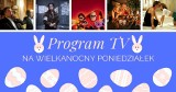 Program TV na Poniedziałek Wielkanocny, 13.04.2020. Co obejrzeć w święta, w poniedziałek, 13 kwietnia w TV? [PROGRAM TV, HITY DNIA]