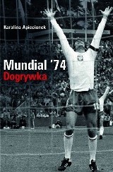 "Mundial '74. Dogrywka". Jak polskie "Szaraczki" zagięły piłkarski świat!