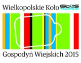 Zagłosuj na najlepsze Wielkopolskie Koło Gospodyń Wiejskich 2015!
