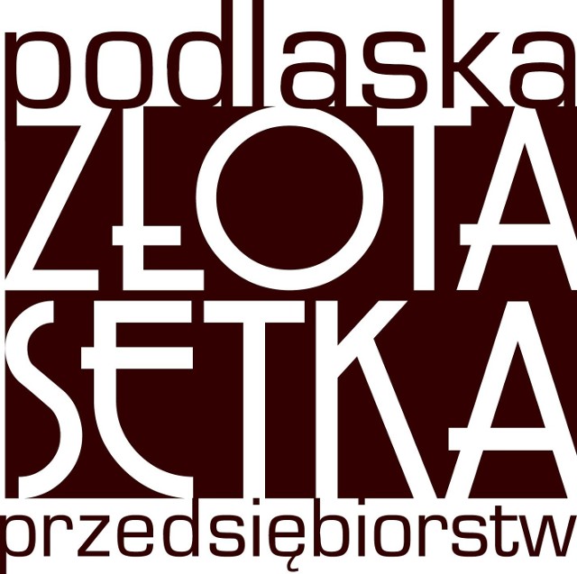 Podlaska Złota Setka Przedsiębiorstw 2013 rozstrzygnie się już w czwartek