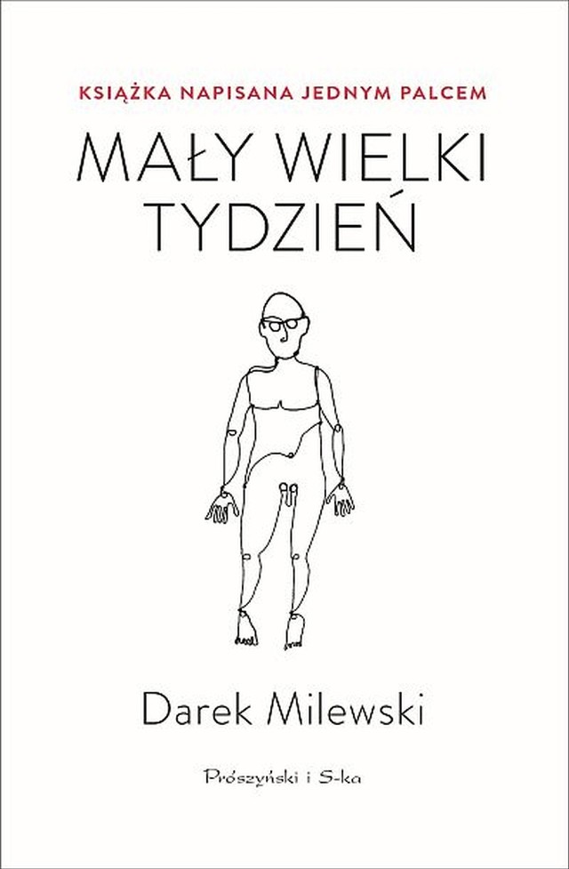 Darek Milewski – Mały wielki tydzień. Książka napisana jednym palcem