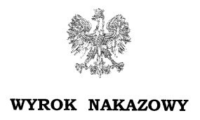 Wyrok nakazowy w imieniu Rzeczypospolitej Polskiej                              