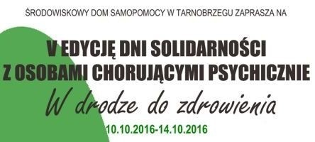 Dni Solidarności z Osobami Chorującymi na Schizofrenię w Tarnobrzegu