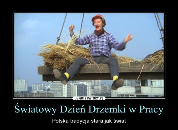 ŚWIATOWY DZIEŃ DRZEMKI W PRACY 2018