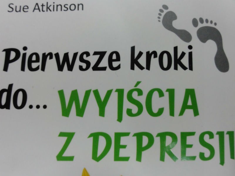 Pierwsze kroki do… wyjścia z depresji, Sue Atkinson, Kielce...