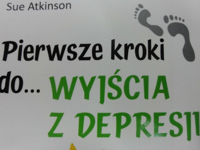 Pierwsze kroki do&#8230; wyjścia z depresji, Sue Atkinson, Kielce 2011, wyd. Jedność.