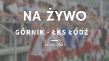 Górnik Łęczna - ŁKS Łódź 1:1. Zapis relacji NA ŻYWO 11.04.2023 meczu Fortuna I ligi piłki nożnej