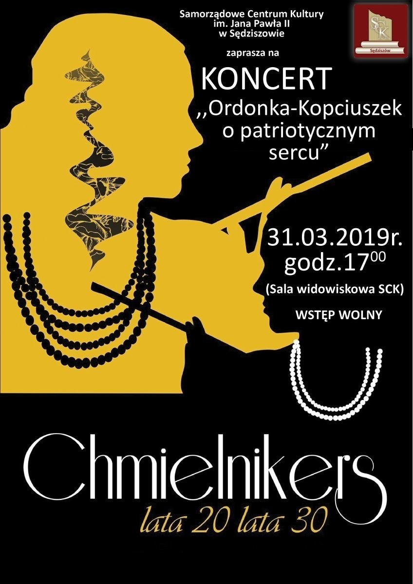 ,,Ordonka-Kopciuszek o patriotycznym sercu” - koncert zespołu Chmielnikers w Centrum Kultury w Sędziszowie