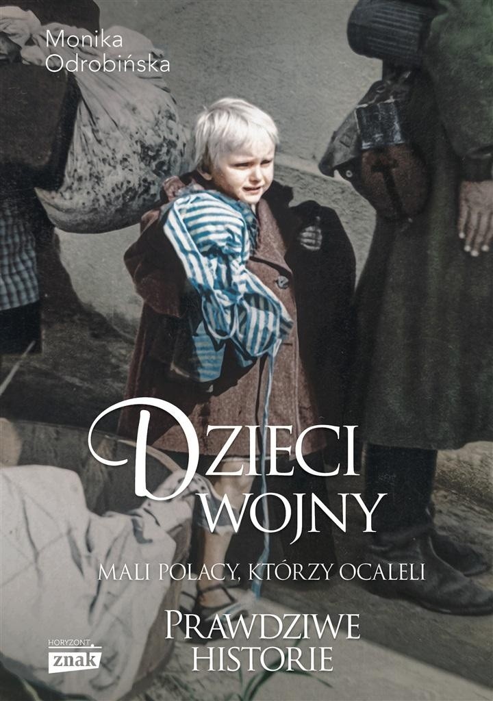 Dzieci wojny. Mali Polacy, którzy ocaleli. Wyjątkowa książka...