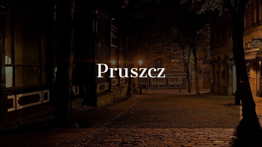 PRUSZCZ – w gminie Pruszcz, w powiecie świeckim, w...