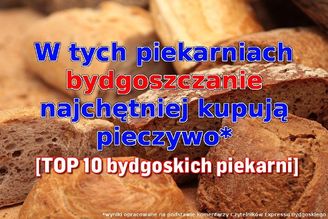 Zapytaliśmy naszych Czytelników, w jakich piekarniach najczęściej kupują pieczywo. Które - ich zdaniem - wypiekają najlepszy chleb i bułeczki w mieście? Policzyliśmy komentarze i podsumowaliśmy nasz sondaż. Oto wyniki...Zestawienie 10 najczęściej wybieranych piekarni na kolejnych planszach galerii >>>