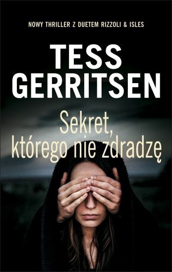 Tess Gerritsen, „Sekret, którego nie zdradzę”