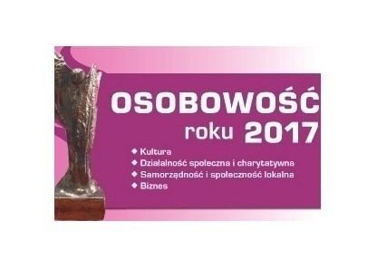 OSOBOWOŚĆ ROKU 2017 - wyniki etapu powiatowego i sylwetki finalistów