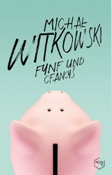 Michał Witkowski – Fynf und cfancyś