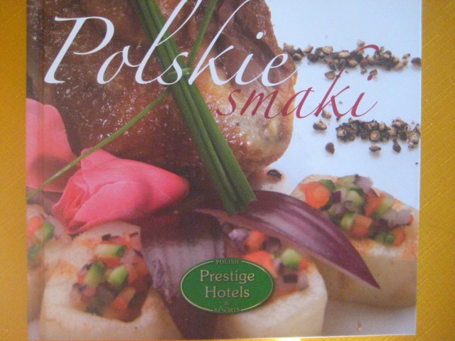 Książka "Polskie Smaki" wydana jest przez Fundację "Polish Prestige Hotels", do której to grupy należy Hotel Branicki w Białymstoku