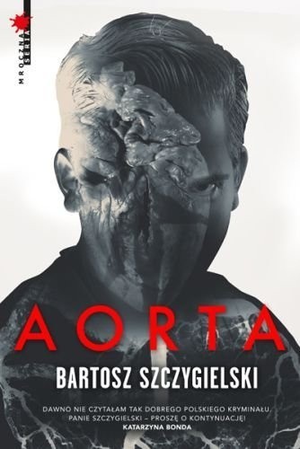 Bartosz Szczygielski „Aorta”