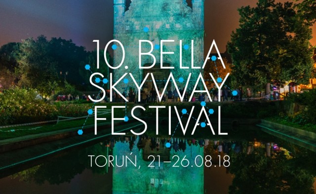 Uwaga: Chcesz być na bieżąco z informacjami dotyczącymi Bella Skyway Festival. Dołącz do grupy na Facebooku >>>> TUTAJ 