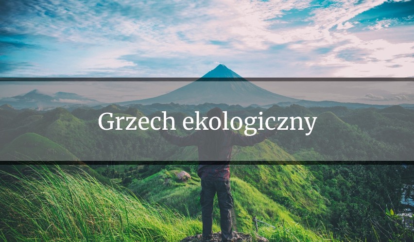 Katalog grzechów jest ciągle taki sam – w pewnym sensie....