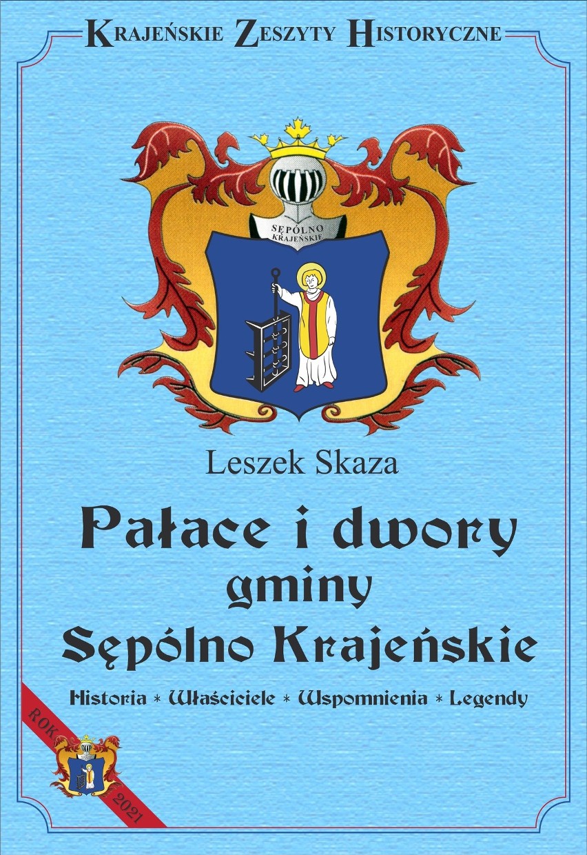 Leszek Skaza zapowiedział, że "Pałace i dwory gminy Sępólno...