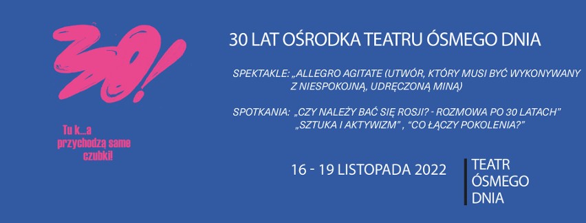Teatr Ósmego Dnia świętuje 30-lecie istnienia w Poznaniu.