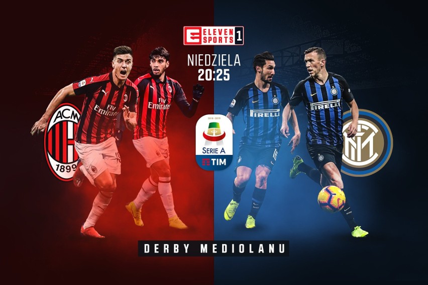 Milan - Inter NA ŻYWO w TV i ONLINE. Gdzie obejrzeć derby Mediolanu? [TRANSMISJA, STREAM] 17.03.2019