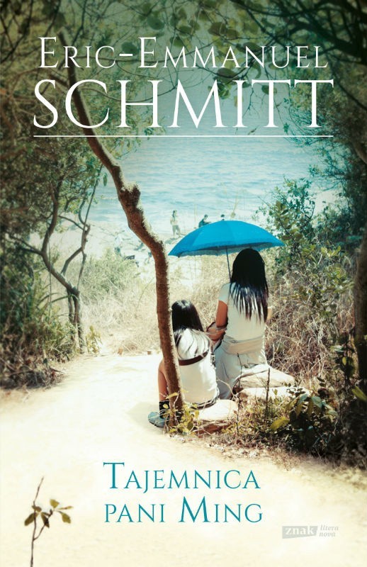 Eric-Emmanuel Schmitt „Tajemnica pani Ming” i „Ewangelia wg...