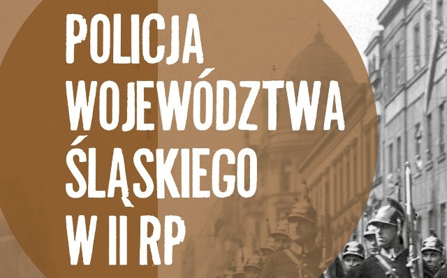 Wystawa elementarna IPN "Policja Województwa Śląskiego w II RP".Zobacz kolejne zdjęcia. Przesuwaj zdjęcia w prawo - naciśnij strzałkę lub przycisk NASTĘPNE