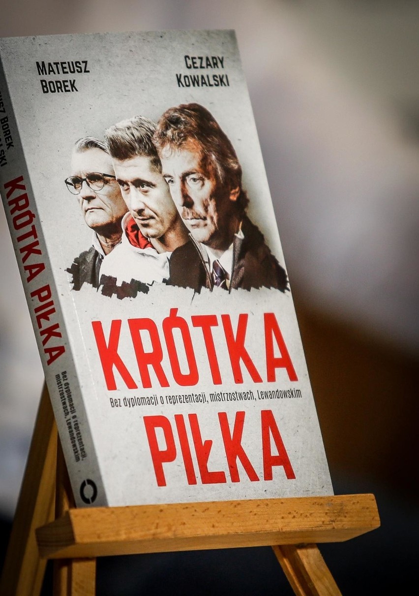 "Krótka piłka. Bez dyplomacji o reprezentacji, mistrzostwach, Lewandowskim". Spotkanie autorskie z Mateuszem Borkiem i Cezarym Kowalskim