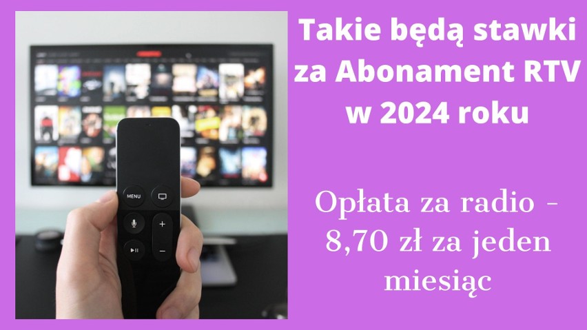Abonament RTV 2024 - opłata za radio za jeden miesiąc.