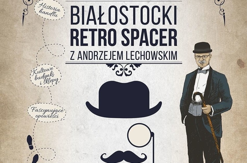 Białostocki Retro Spacer z Andrzejem Lechowskim i PSS Społem Białystok